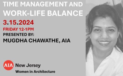 AIA NJ Women in Architecture presents Time Management and Work-Life Balance