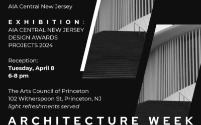 AIA Central New Jersey Invites YOU to a New Jersey Architecture Week Reception!