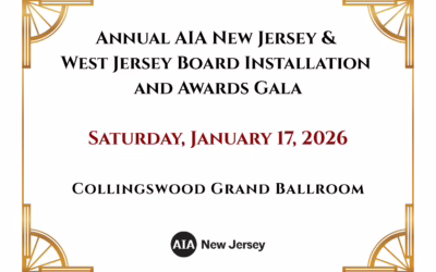 Annual AIA New Jersey & West Jersey Board Installation and Awards Gala
